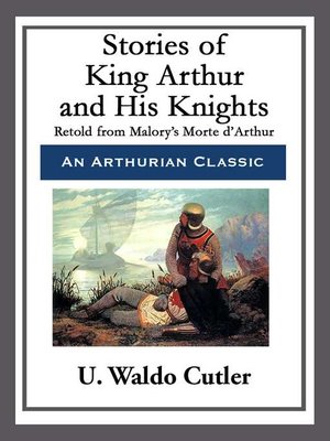 cover image of Stories of King Arthur and His Knights